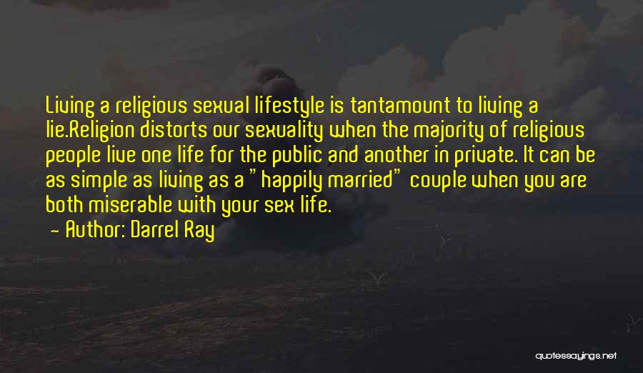 A Married Couple Quotes By Darrel Ray