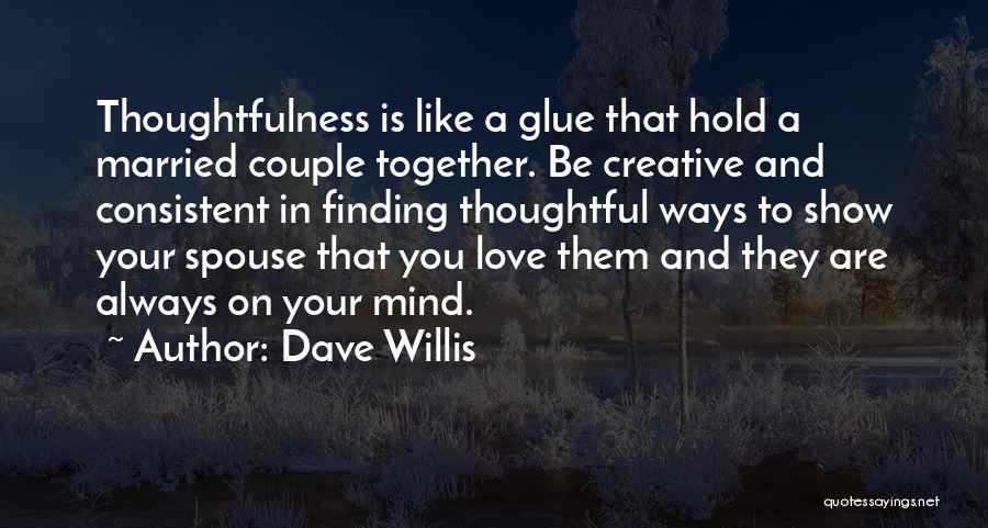 A Married Couple Quotes By Dave Willis