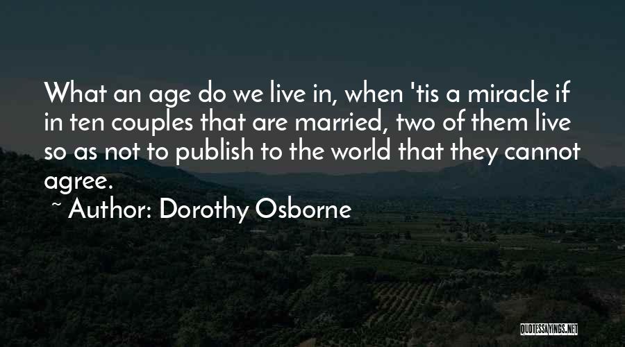 A Married Couple Quotes By Dorothy Osborne