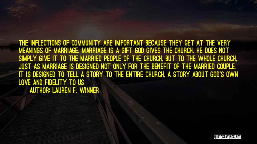 A Married Couple Quotes By Lauren F. Winner