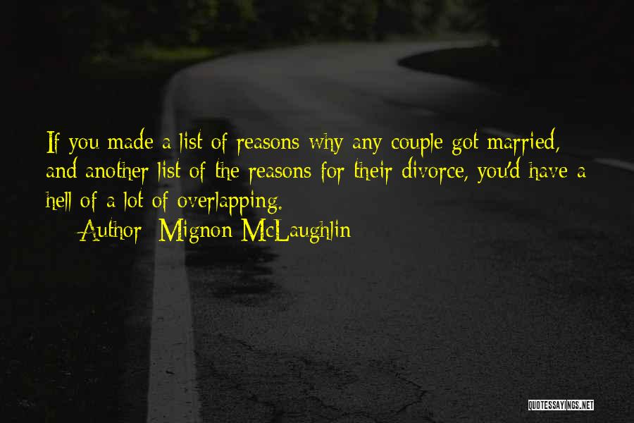 A Married Couple Quotes By Mignon McLaughlin