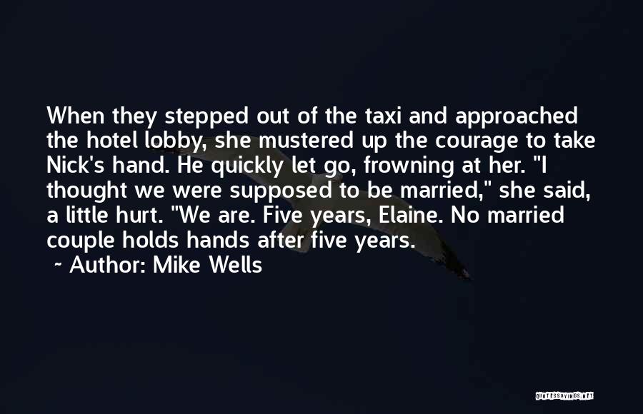 A Married Couple Quotes By Mike Wells