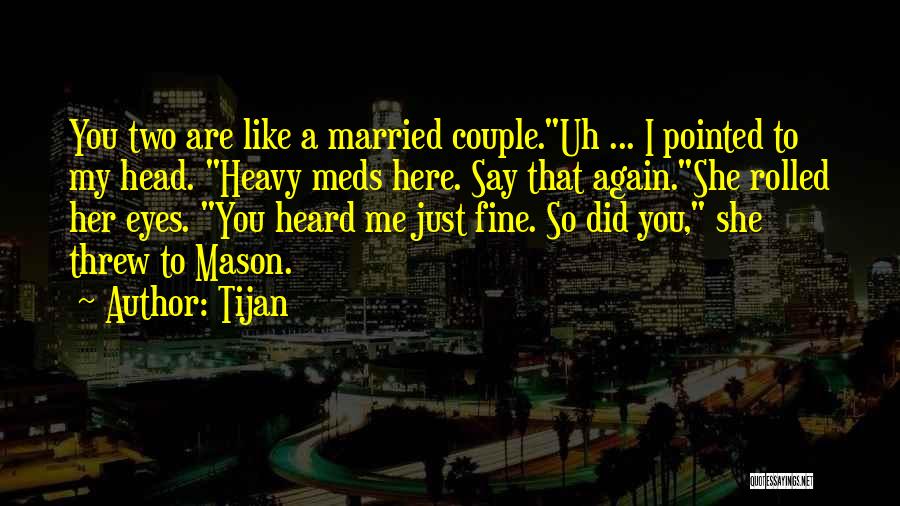 A Married Couple Quotes By Tijan