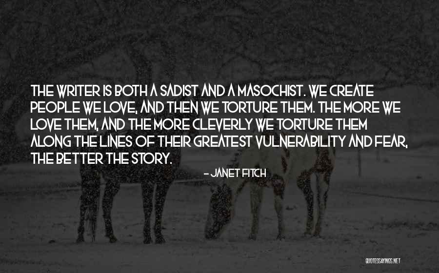 A Masochist Quotes By Janet Fitch A Masochist Quotes By Janet Fitch