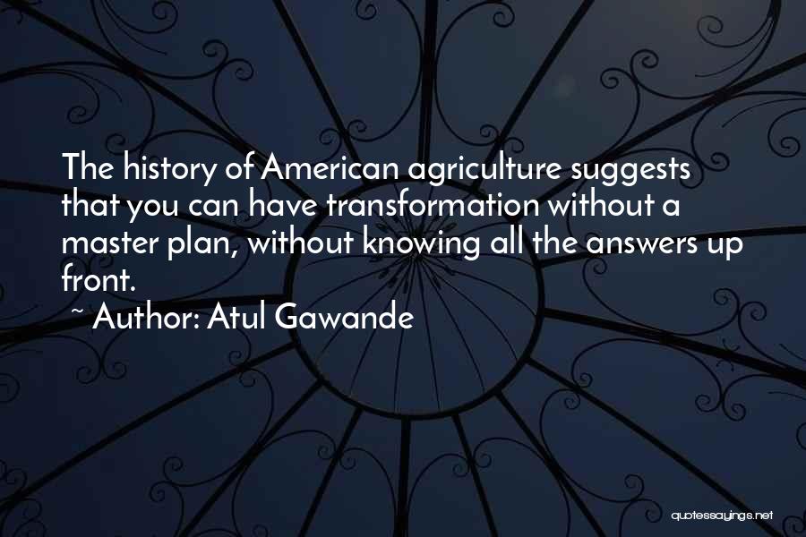 A Master Plan Quotes By Atul Gawande