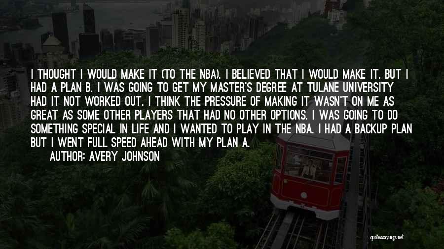 A Master Plan Quotes By Avery Johnson