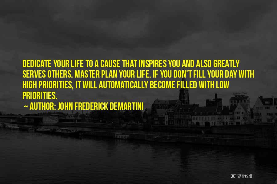 A Master Plan Quotes By John Frederick Demartini