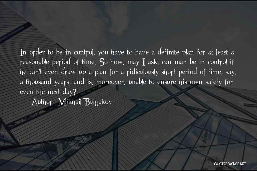 A Master Plan Quotes By Mikhail Bulgakov