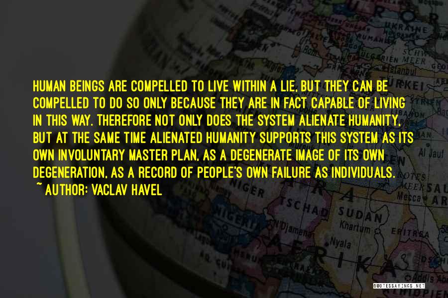 A Master Plan Quotes By Vaclav Havel