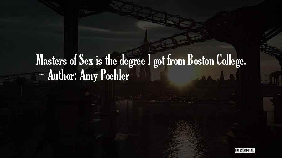 A Masters Degree Quotes By Amy Poehler