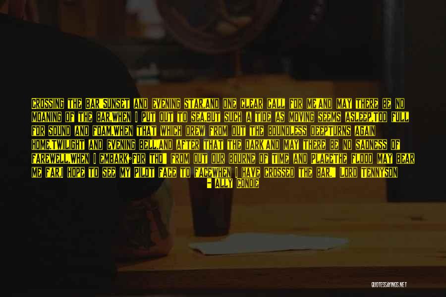 A May Evening Quotes By Ally Condie A May Evening Quotes By Ally Condie