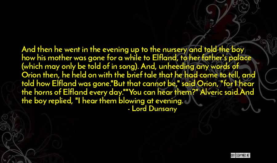 A May Evening Quotes By Lord Dunsany A May Evening Quotes By Lord Dunsany