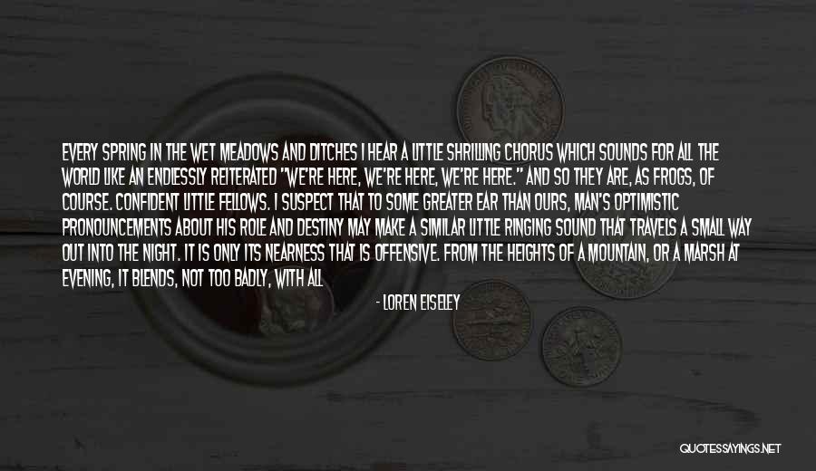 A May Evening Quotes By Loren Eiseley A May Evening Quotes By Loren Eiseley