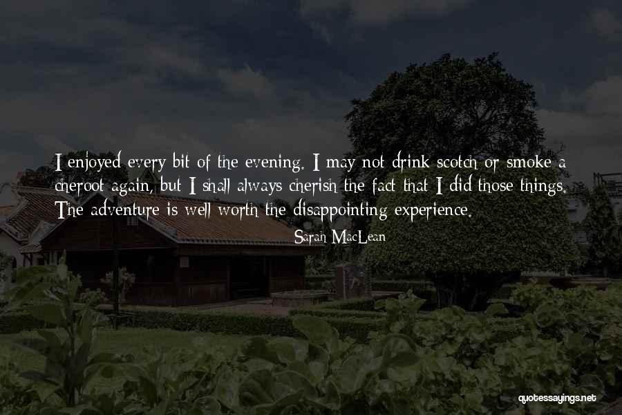 A May Evening Quotes By Sarah MacLean A May Evening Quotes By Sarah MacLean