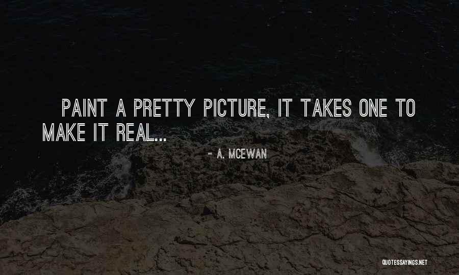 A. McEwan Quotes 1175392 A. McEwan Quotes 1175392