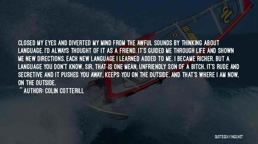 A Mean Friend Quotes By Colin Cotterill