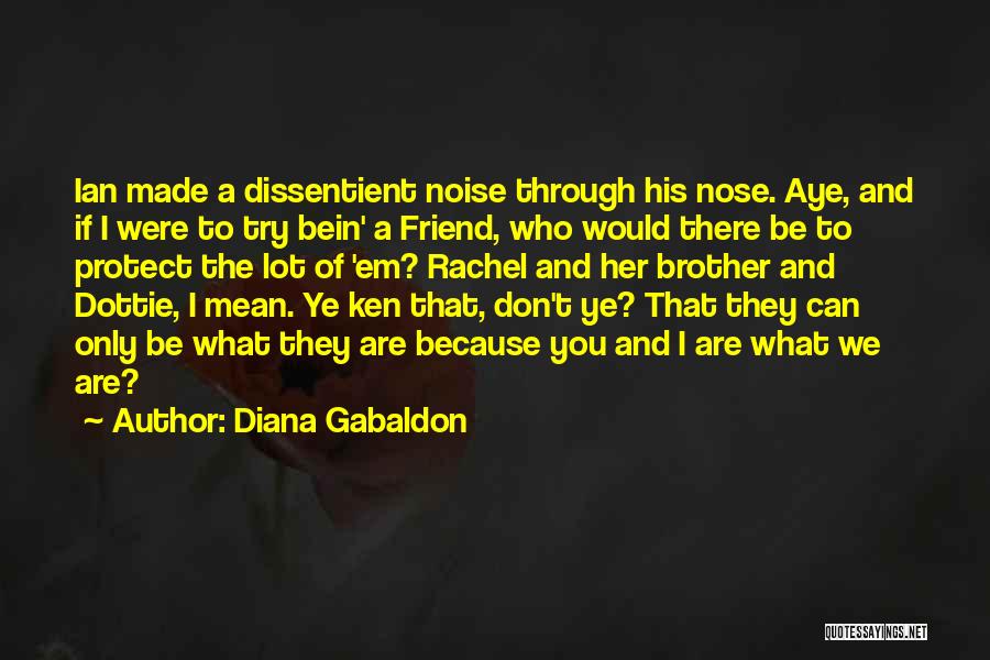 A Mean Friend Quotes By Diana Gabaldon