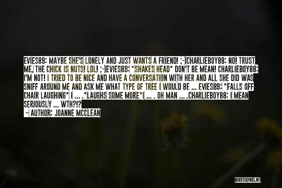 A Mean Friend Quotes By Joanne McClean