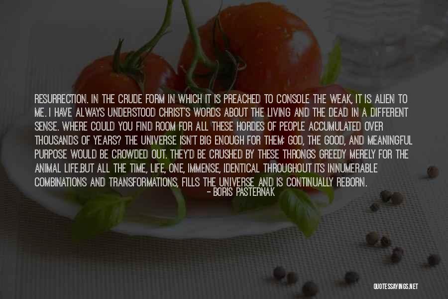 A Meaningful Life Quotes By Boris Pasternak A Meaningful Life Quotes By Boris Pasternak