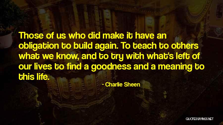 A Meaningful Life Quotes By Charlie Sheen A Meaningful Life Quotes By Charlie Sheen