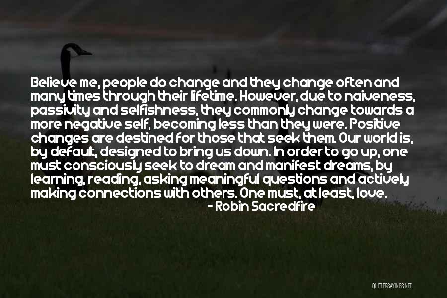 A Meaningful Life Quotes By Robin Sacredfire A Meaningful Life Quotes By Robin Sacredfire