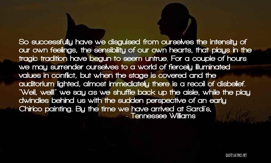 A Meaningful Life Quotes By Tennessee Williams A Meaningful Life Quotes By Tennessee Williams