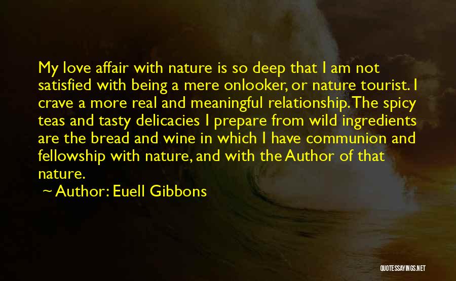 A Meaningful Relationship Quotes By Euell Gibbons