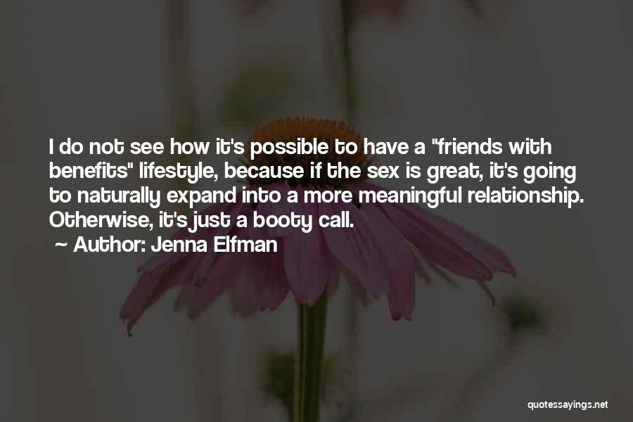 A Meaningful Relationship Quotes By Jenna Elfman