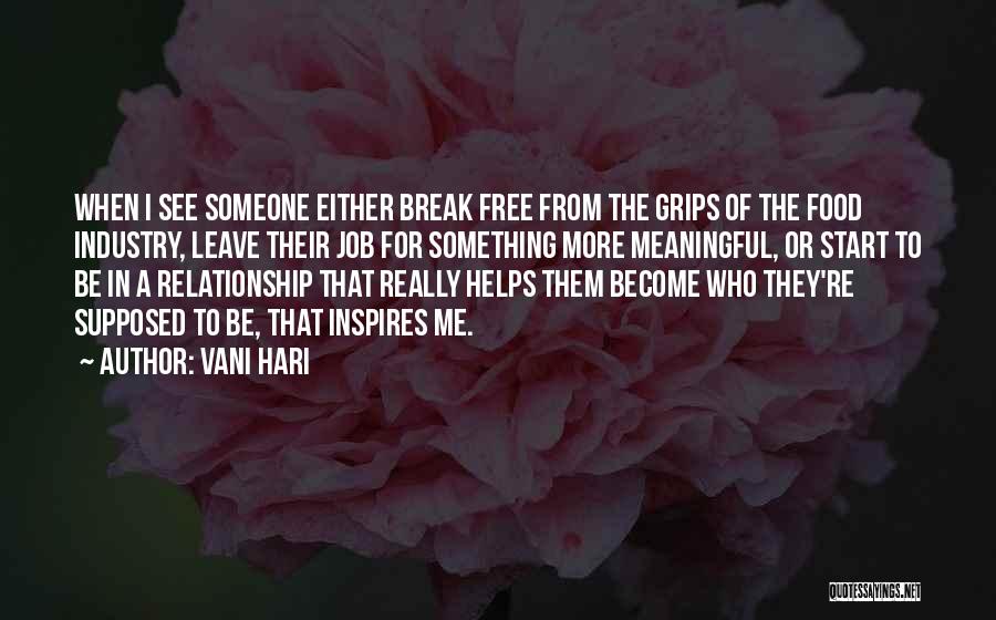 A Meaningful Relationship Quotes By Vani Hari