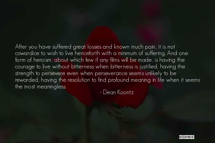 A Meaningless Life Quotes By Dean Koontz