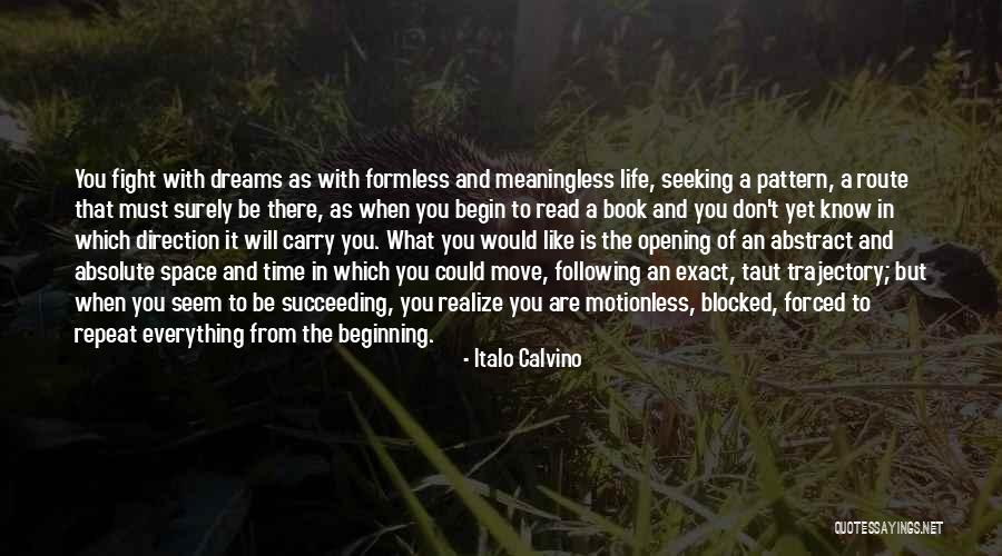 A Meaningless Life Quotes By Italo Calvino