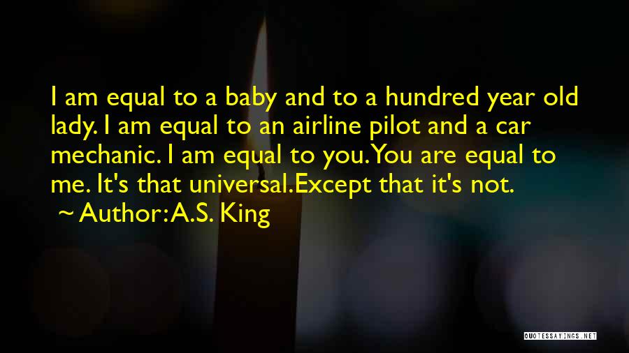 A Mechanic Quotes By A.S. King