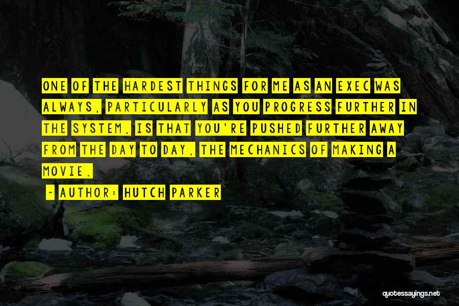A Mechanic Quotes By Hutch Parker