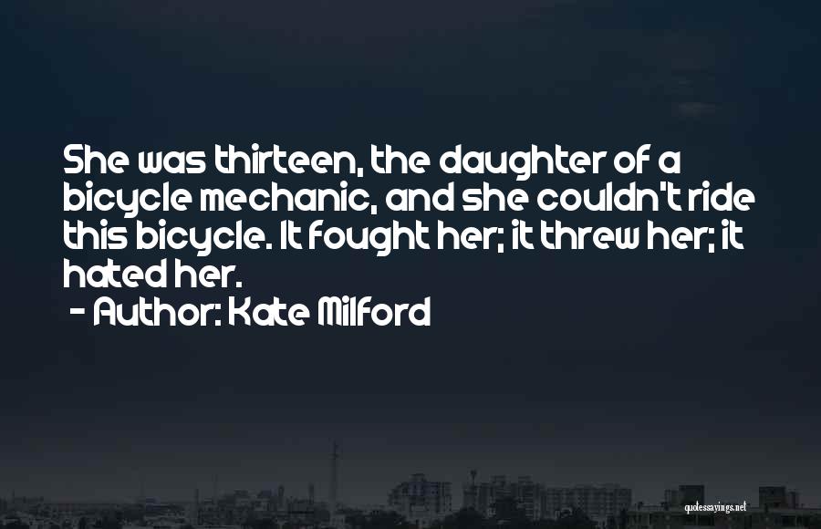 A Mechanic Quotes By Kate Milford