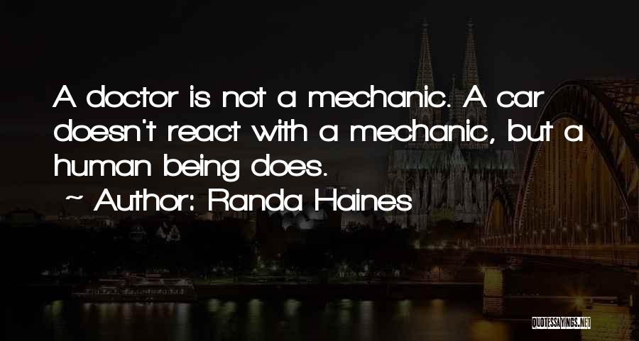 A Mechanic Quotes By Randa Haines