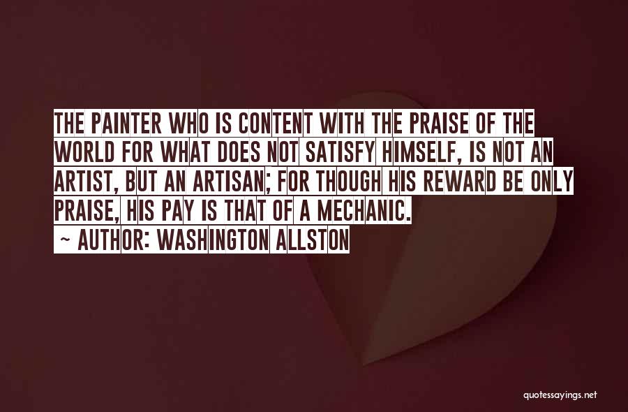 A Mechanic Quotes By Washington Allston