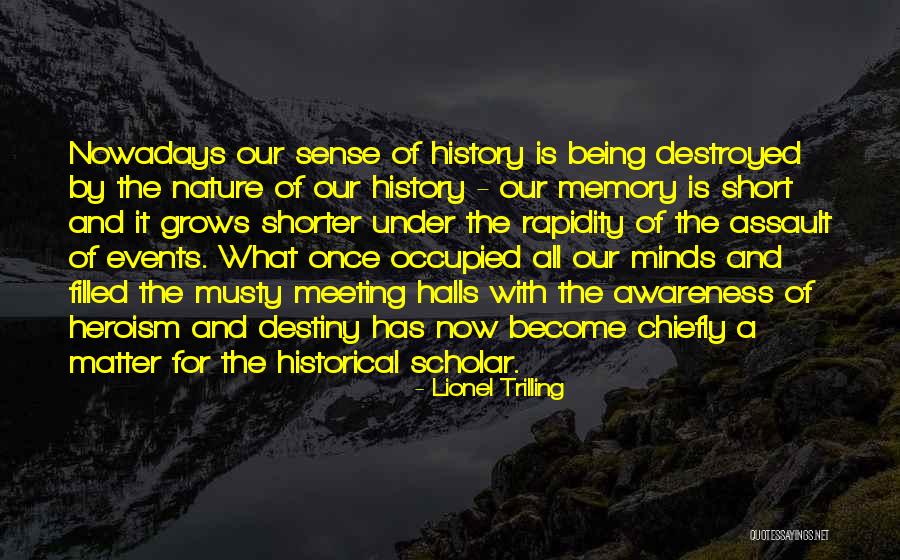 A Meeting Of Minds Quotes By Lionel Trilling A Meeting Of Minds Quotes By Lionel Trilling