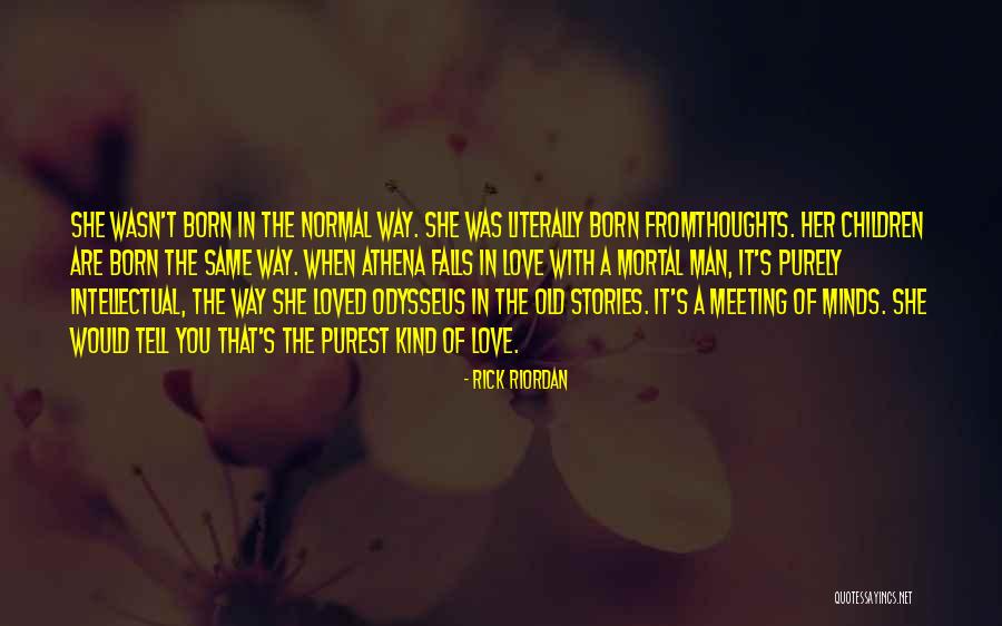 A Meeting Of Minds Quotes By Rick Riordan A Meeting Of Minds Quotes By Rick Riordan