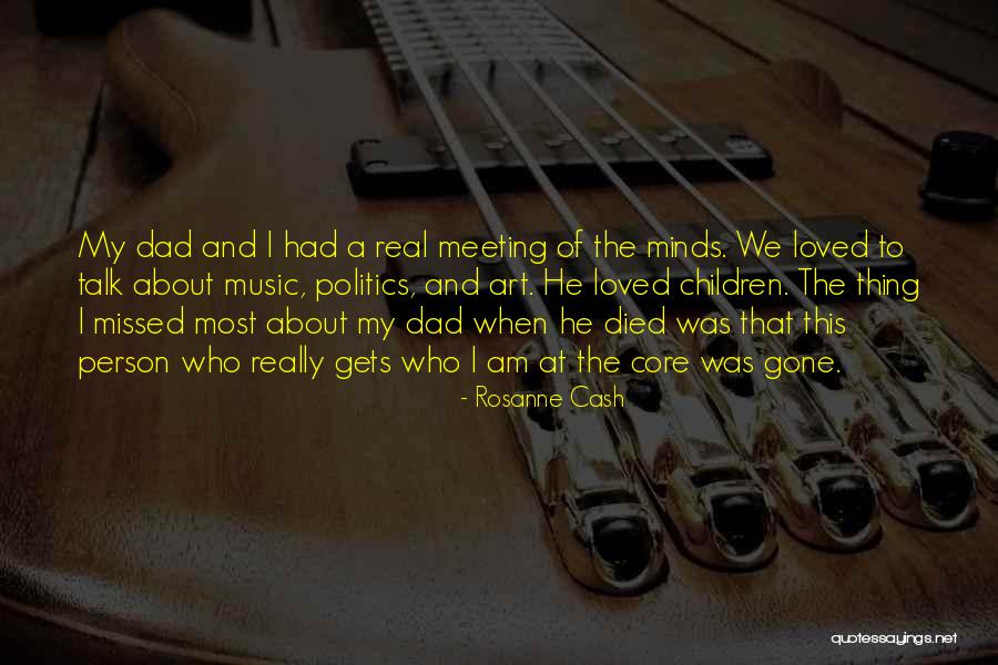A Meeting Of Minds Quotes By Rosanne Cash A Meeting Of Minds Quotes By Rosanne Cash