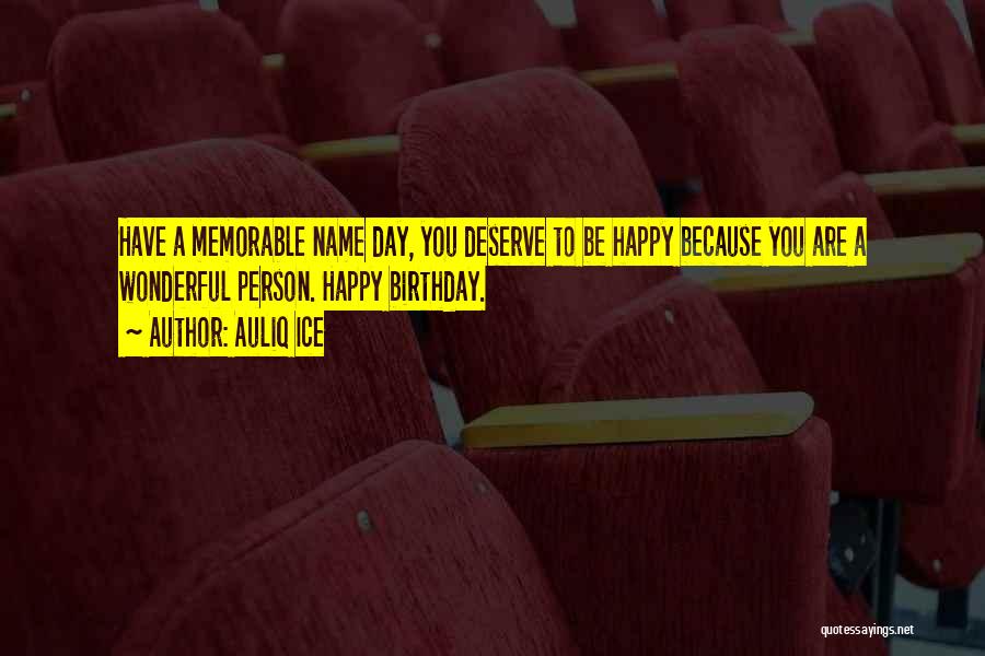 A Memorable Day Quotes By Auliq Ice