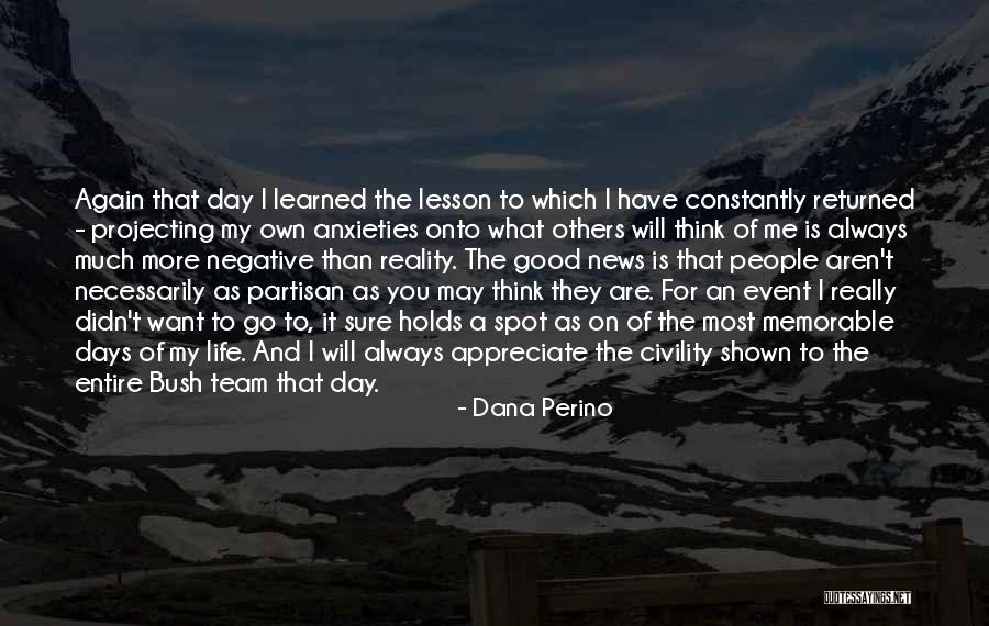 A Memorable Day Quotes By Dana Perino A Memorable Day Quotes By Dana Perino