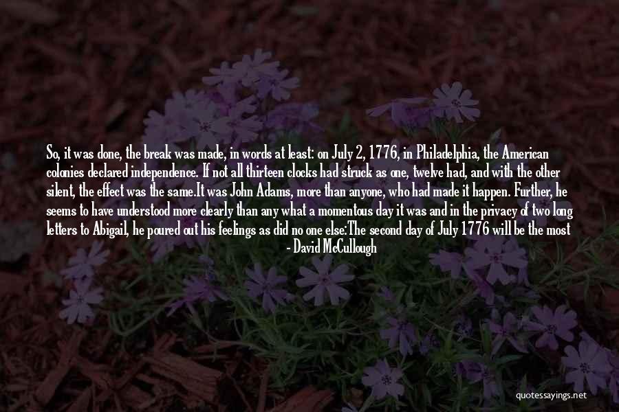 A Memorable Day Quotes By David McCullough