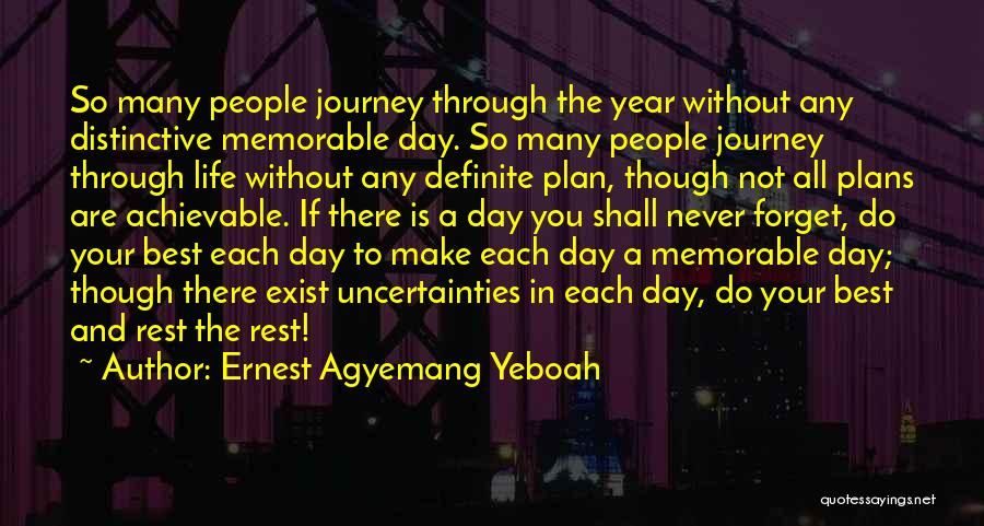 A Memorable Day Quotes By Ernest Agyemang Yeboah