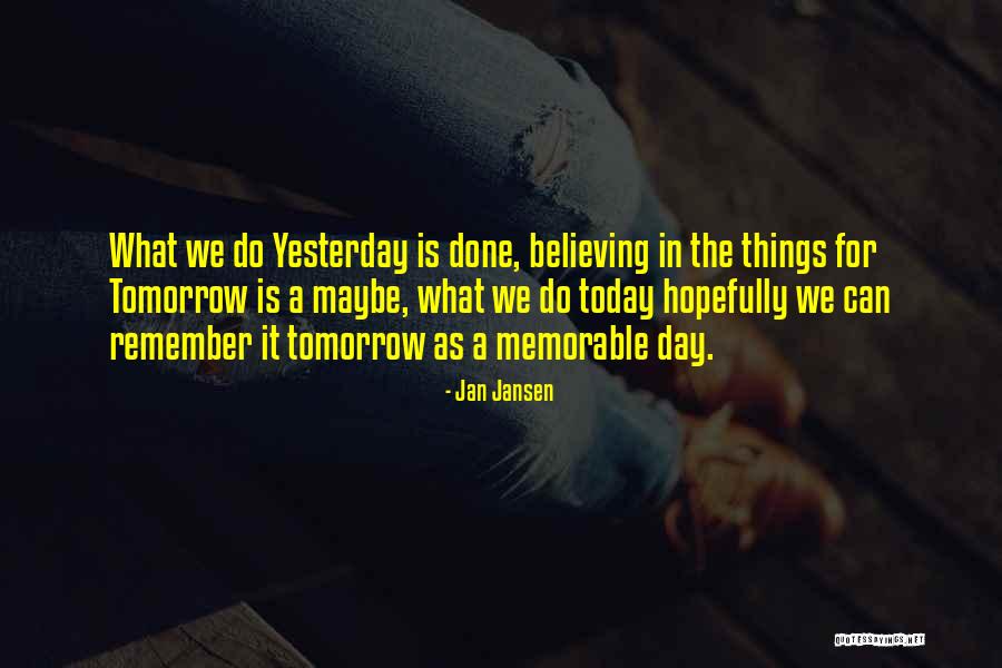 A Memorable Day Quotes By Jan Jansen A Memorable Day Quotes By Jan Jansen