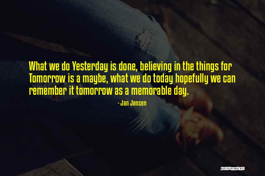 A Memorable Day Quotes By Jan Jansen