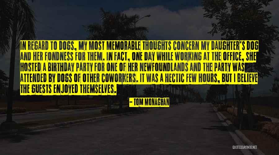 A Memorable Day Quotes By Tom Monaghan