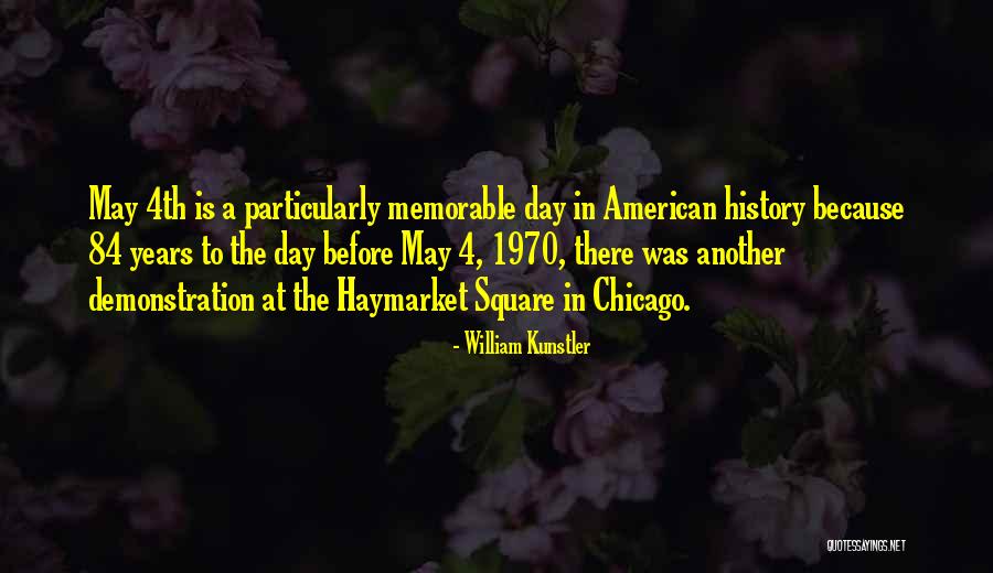 A Memorable Day Quotes By William Kunstler