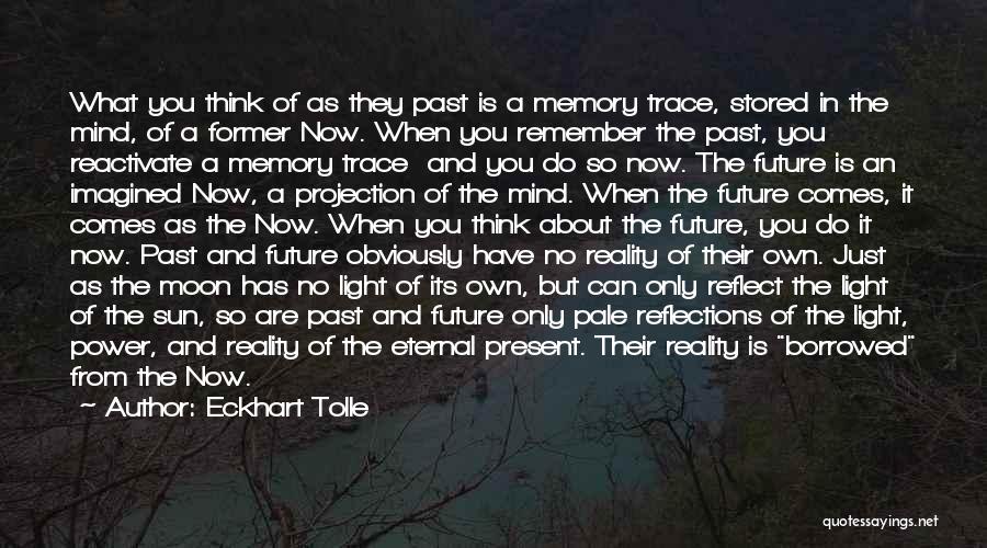 A Memory Of Light Quotes By Eckhart Tolle