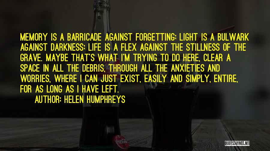 A Memory Of Light Quotes By Helen Humphreys