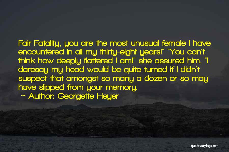 A Memory Quotes By Georgette Heyer
